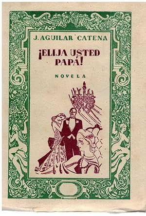 Seller image for Elija usted pap! (novela, segunda edicin) for sale by Librera Dilogo