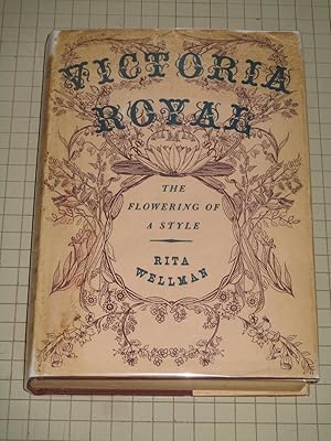 Image du vendeur pour Victoria Royal: The Flowering of a Style mis en vente par rareviewbooks