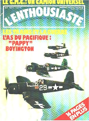 L'enthousiaste n° 10 / le trains et la guerre - l'as du pacifique : " pappy boylington "