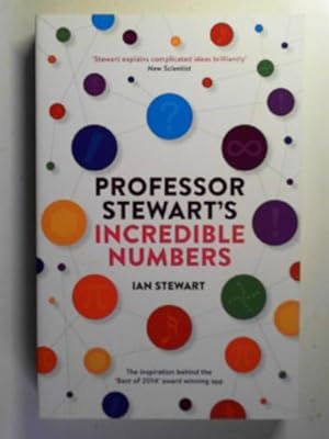 Imagen del vendedor de Professor Stewart's incredible numbers a la venta por Cotswold Internet Books