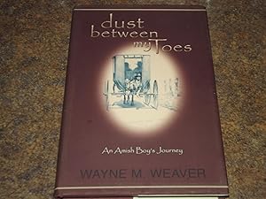 Dust Between My Toes, an Amish Boy's Journey