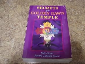 Secrets of a Golden Dawn Temple: The Alchemy and Crafting of Magickal Implements (Llewellyn's Gol...