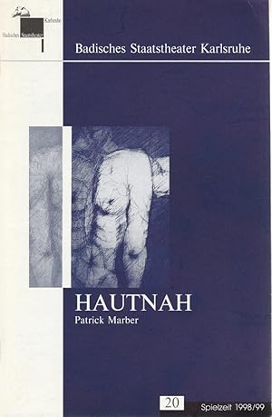 Imagen del vendedor de Programmheft Patrick Marber HAUTNAH Premiere 17. Juni 1999 Spielzeit 1998 / 99 Heft 20 a la venta por Programmhefte24 Schauspiel und Musiktheater der letzten 150 Jahre