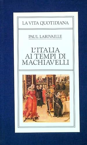 Bild des Verkufers fr L'Italia ai tempi di Machiavelli zum Verkauf von Librodifaccia