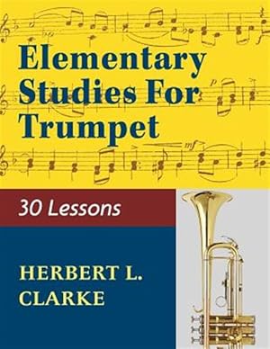 Imagen del vendedor de O2279 - Elementary Studies for the Trumpet a la venta por GreatBookPrices