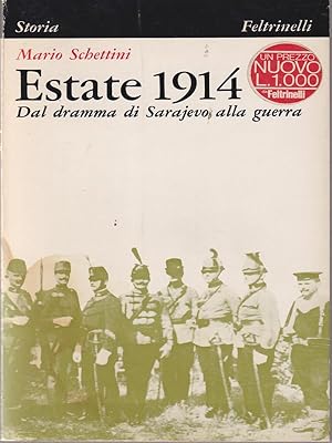 Seller image for Estate 1914. Dal dramma di Sarajevo alla guerra. for sale by Librodifaccia