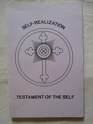 SELF-REALIZATION - TESTAMENT OF THE SELF