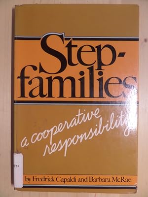 Immagine del venditore per Stepfamilies: A Cooperative Responsibility venduto da Archives Books inc.