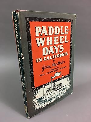 Paddle-Wheel Days in California