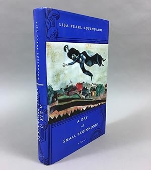 Bild des Verkufers fr A Day of Small Beginnings: A Novel zum Verkauf von DuBois Rare Books