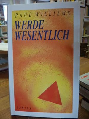 Werde wesentlich (signiert!), aus dem Amerikanischen von Matthias Dehne,