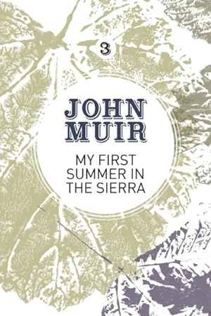 Seller image for My First Summer in the Sierra : The Nature Diary of a Pioneering Environmentalist for sale by GreatBookPrices