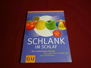 SCHLANK IM SCHLAF. Die revolutinäre Formel