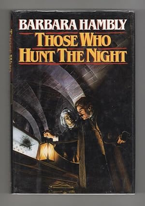 Those Who Hunt the Night by Barbara Hambly (First Edition) Signed
