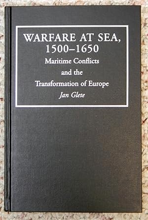 Immagine del venditore per WARFARE AT SEA, 1500-1650. MARITIME CONFLICTS AND THE TRANSFORMATION OF EUROPE venduto da R. Hart Books