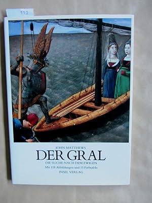 Der Gral. Die Suche nach dem Ewigen. Aus dem Englischen.