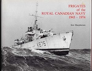 Seller image for Frigates of the Royal Canadian Navy: 1943-1974 for sale by Recycled Books & Music