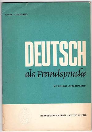 Deutsch Als Fremdsprache: Zeitschrift Zur Theorie Und Praxis Des Deutschunterrichts Fur Auslander...