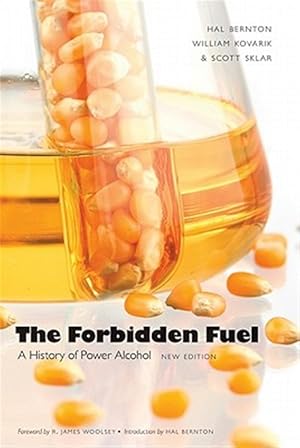 Imagen del vendedor de Forbidden Fuel : A History of Power Alcohol a la venta por GreatBookPrices