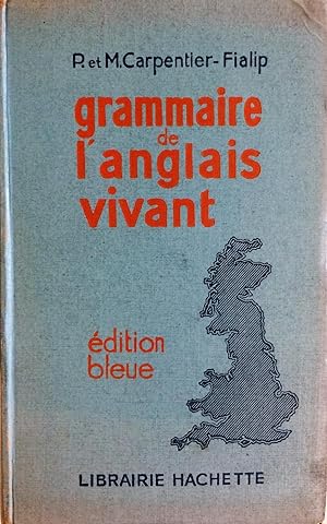 Grammaire de l'anglais vivant édition bleue