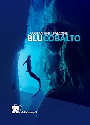 Bild des Verkufers fr Blu cobalto zum Verkauf von Libro Co. Italia Srl