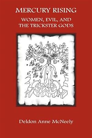 Seller image for Mercury Rising: Women, Evil and the Trickster Gods for sale by GreatBookPrices