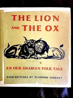 The Lion and the Ox: An Old Arabian Folk Tale