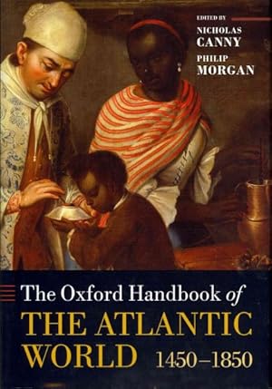 Imagen del vendedor de Oxford Handbook of the Atlantic World : c.1450-c.1850 a la venta por GreatBookPrices