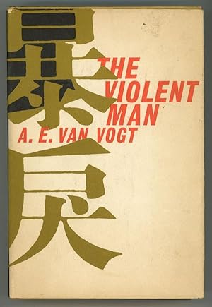 Seller image for The Violent Man by A.E. Van Vogt for sale by Heartwood Books and Art