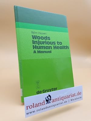 Seller image for Woods Injurious to Human Health : a Manual for sale by Roland Antiquariat UG haftungsbeschrnkt