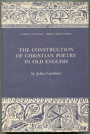 The Construction of Christian Poetry in Old English