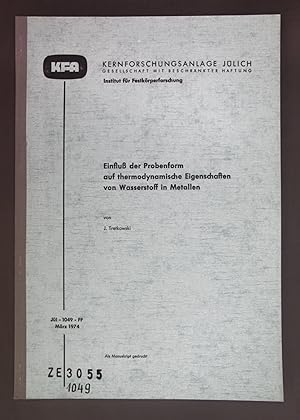 Einfluß der Probenform auf thermodynamische Eigenschaften von Wasserstoff in Metallen. Kernforsch...