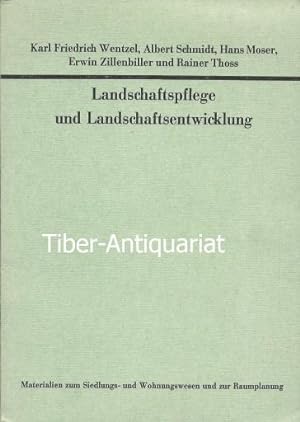 Landschaftspflege und Landschaftsentwicklung. Aus der Reihe: Materialien zum Siedlungs- und Wohnu...