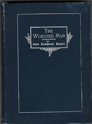 The Worsted Man