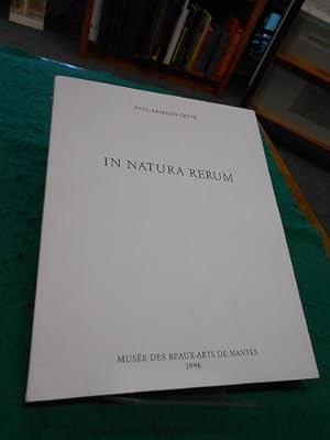 In Natura Rerum. Buch zur Ausstellung im Musée des Beaux arts de Nantes, 19 octobre 1996 bis 27 j...