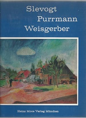 Slevogt, Purrmann, Weisgerber. Die Sammlung Kohl-Weigand. Private Kunstsammlungen. Band I. Hrsg. ...