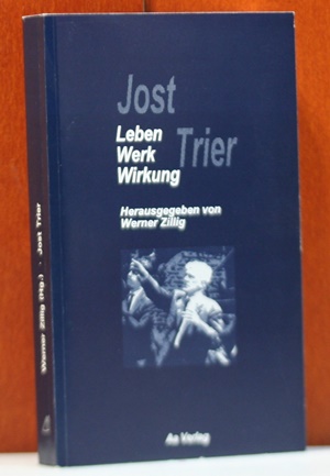 Jost Trier : Leben - Werk - Wirkung. Mit Beiträgen von Carsten Albers, Susanne Höfer-Lutz, Christ...