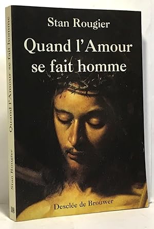 Quand l'amour se fait homme