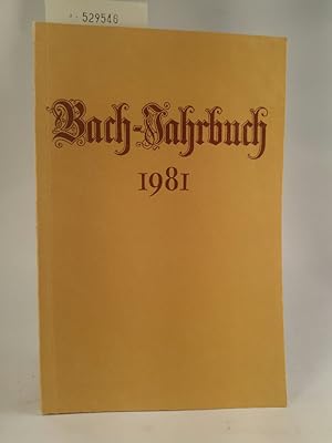 Imagen del vendedor de Bach-Jahrbuch 1981 a la venta por ANTIQUARIAT Franke BRUDDENBOOKS