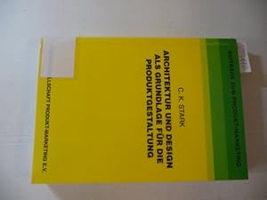 Bild des Verkufers fr Architektur und Design als Grundlage fr die Produktgestaltung zum Verkauf von Gebrauchtbcherlogistik  H.J. Lauterbach