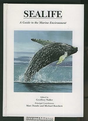 Bild des Verkufers fr Sealife : Guide to the Marine Environment zum Verkauf von BOOKSTALLblog
