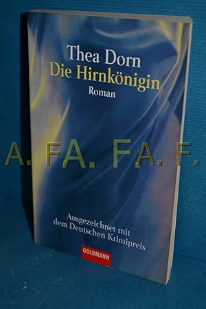 Bild des Verkufers fr Die Hirnknigin : Roman Thea Dorn / Goldmann , 44853 zum Verkauf von Antiquarische Fundgrube e.U.