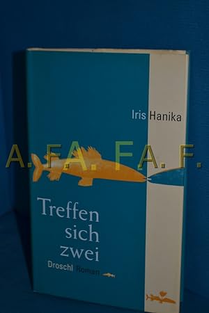 Seller image for Treffen sich zwei : Roman for sale by Antiquarische Fundgrube e.U.
