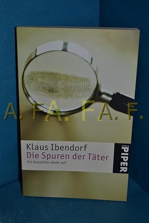Seller image for Die Spuren der Tter : ein Gutachter deckt auf for sale by Antiquarische Fundgrube e.U.