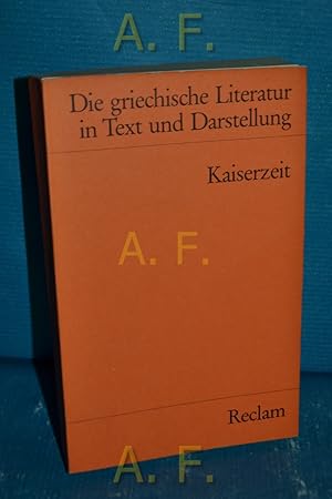 Immagine del venditore per Die griechische Literatur in Text und Darstellung Band 5: Kaiserzeit. Reclams Universal-Bibliothek Nr. 8065 venduto da Antiquarische Fundgrube e.U.