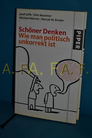 Seller image for Schner denken : wie man politisch unkorrekt ist. for sale by Antiquarische Fundgrube e.U.