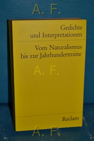 Bild des Verkufers fr Gedichte und Interpretationen Band 5: Vom Naturalismus bis zur Jahrhundertmitte. Universal-Bibliothek Nr. 7894 zum Verkauf von Antiquarische Fundgrube e.U.