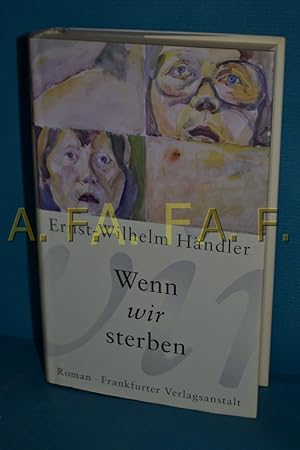Imagen del vendedor de Wenn wir sterben : Roman a la venta por Antiquarische Fundgrube e.U.