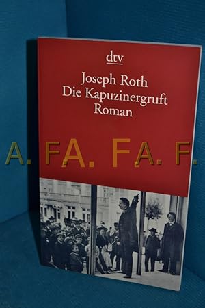 Image du vendeur pour Die Kapuzinergruft : Roman Joseph Roth / dtv , 13100 mis en vente par Antiquarische Fundgrube e.U.