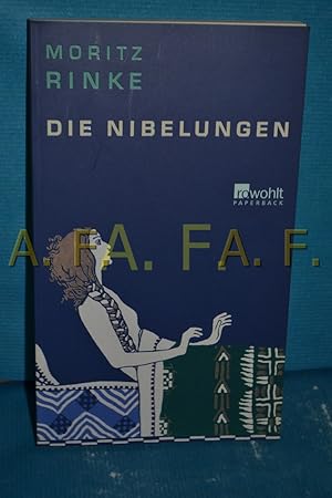 Bild des Verkufers fr Die Nibelungen Moritz Rinke. Mit einem Nachw. von Peter von Becker / Rowohlt-Paperback zum Verkauf von Antiquarische Fundgrube e.U.